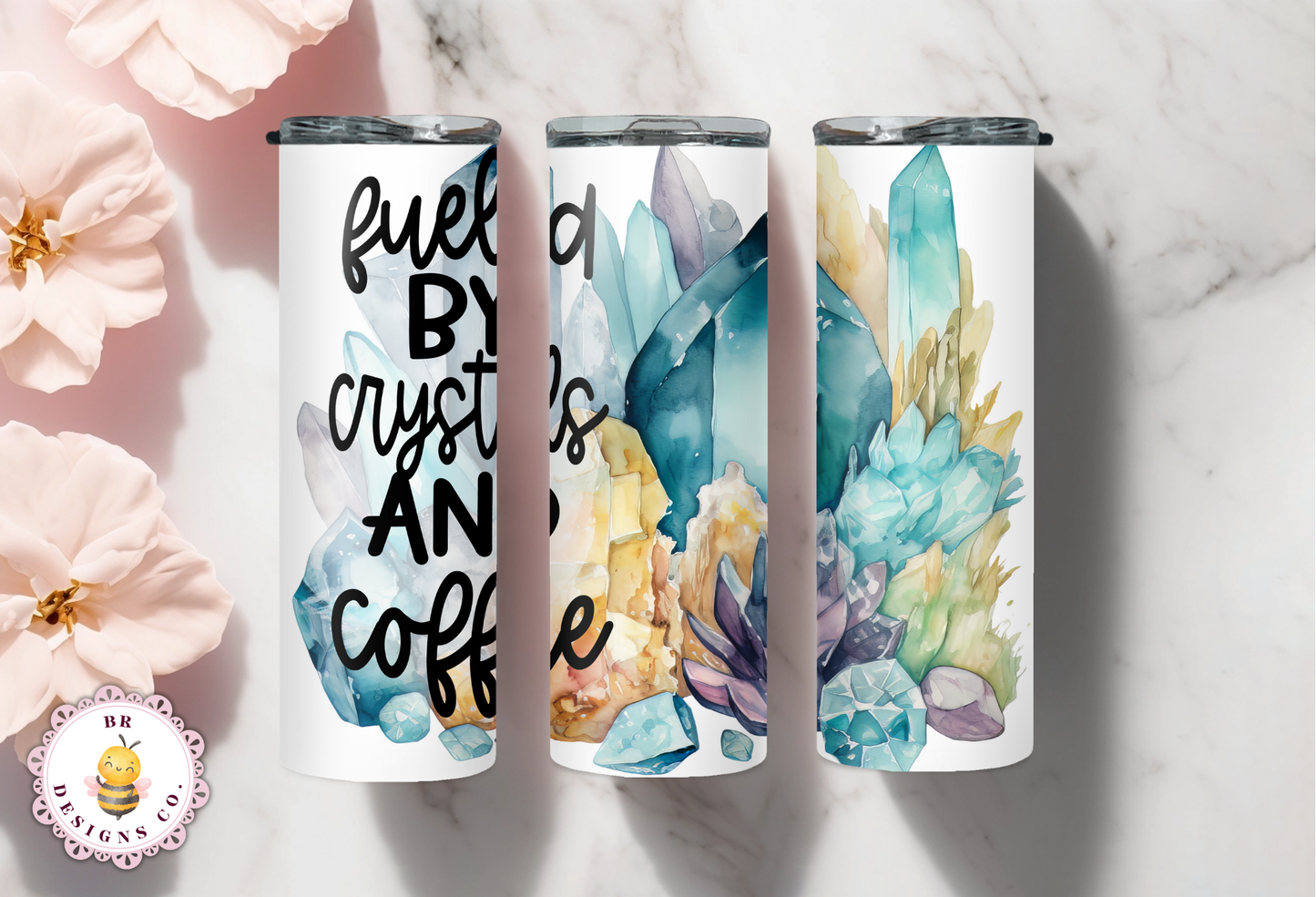 Fueled by Crystals and Coffee Tumbler