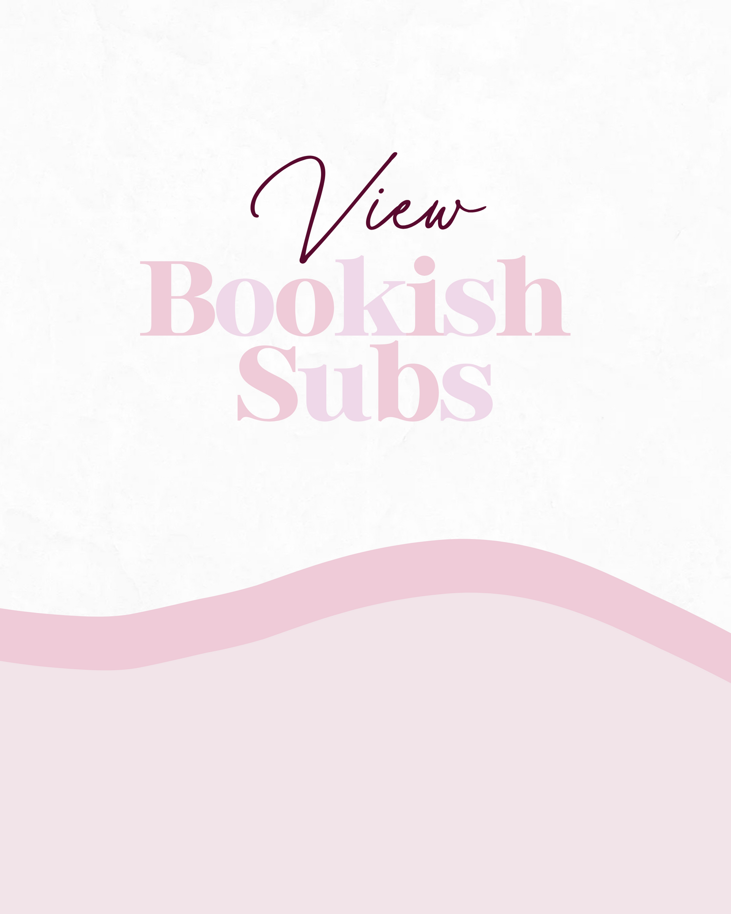 Bookish Subscriptions